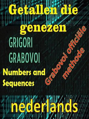 cover image of Getallen die Genezen Grigori Grabovoi Officile Methode